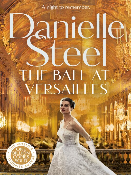 Title details for The Ball at Versailles by Danielle Steel - Available